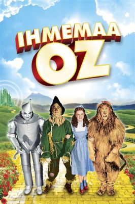  Ihmemaa Oz: Nostalgista seikkailua fantastisella käänteellä ja ikoniseilla näyttelijöillä!