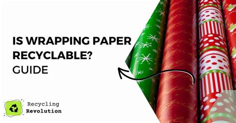 Is Christmas Wrapping Paper Recyclable? And Why Do We Still Use It Despite Knowing It Might Not Be?