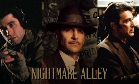  Nightmare Alley -  A Psychologically Charged Noir Thriller That Plunges into the Depths of Human Ambition!